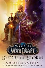 Before The Storm World Of Warcraft By Christie Golden 9780399594090 Penguinrandomhouse Com Books In 2020 World Of Warcraft Warcraft Books World Of Warcraft Books