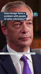 Nigel Farage is asked if he has a problem with people of other ethnicities.  Watch the full interview