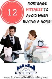 12 Mortgage Mistakes To Avoid When Buying A Home Home Buying Mortgage Tips Refinance Mortgage