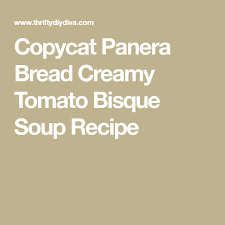 Copycat Panera Bread Creamy Tomato Bisque Soup Recipe Recipe Bisque Soup Recipes Tomato Bisque Soup Tomato Bisque