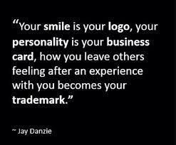 Your Smile Is Your Logo Quotable Quotes Words Inspirational Words