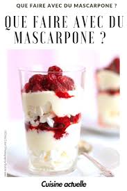 Que Faire Avec Du Mascarpone Recette Mascarpone Recette A Base De Mascarpone Recette