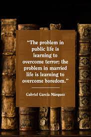 'he made no claim for his divinity' by mona simpson, www.theguardian.com. 15 Gabriel Garcia Marquez Quotes