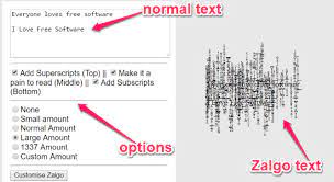 Zalgo is an internet meme which was started by dave kelly. 6 Free Online Zalgo Text Generator