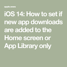 Ios 14 How To Set If New App Downloads Are Added To The Home Screen Or App Library Only Idownloadblog Homescreen Download App App