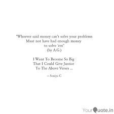 Maybe you would like to learn more about one of these? Whoever Said Money Can T Quotes Writings By Soniya C Yourquote