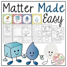 We call these forms states of matter. Matter Made Easy Matter Science Unit By A Grade One Nut Tpt