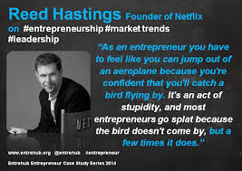 Reed Hastings Ceo Of Netflix Business Quotes Inspiring Business Inspirational Quotes