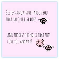 Pin By Megha Manchanda On Sister S Sister Quotes Sister Quotes Funny Love My Sister
