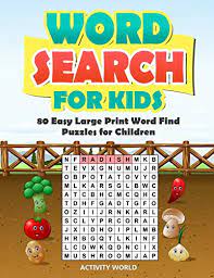 *free* shipping on qualifying offers. Word Search For Kids 80 Easy Large Print Word Find Puzzles For Children Giant Word Search Puzzle Book 8 5x11 With Fun Themes By Activity World