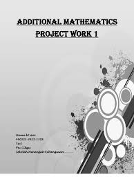 Posted on 28 jun 2011 by admin. Contoh Folio Addmath 2010 Project Work 1 Differential Calculus Calculus