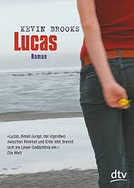 Lucas (novel) (2002), by kevin brooks. Lucas Roman Amazon De Brooks Kevin Gutzschhahn Uwe Michael Bucher