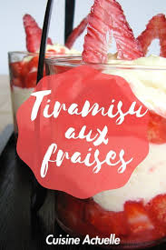 Tiramisu Aux Fraises Recettes Recette Recette Tiramisu Facile Recette Avec Des Fraises Recette Tiramisu Fraise