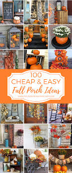 100 Cheap And Easy Fall Porch Decor Ideas Fall Decorations Porch Fall Decor Diy Fall Decor