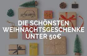 Schone Weihnachtsgeschenke Unter 50 Die Teuer Aussehen