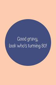 Check spelling or type a new query. 80th Birthday Quotes With Images For Cards Darling Quote