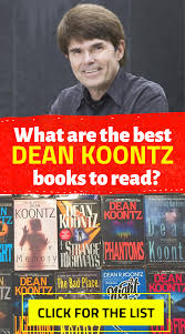 Many of his books have appeared on the new york times best seller list. 14 Best Dean Koontz Books To Start With A Beginner S Guide Dean Koontz Books Good Thriller Books Dean Koontz