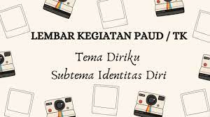 We did not find results for: Ide Lembar Kegiatan Paud Tema Diriku Subtema Identitas Diri Youtube