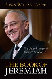 Book of Jeremiah: The Life and Ministry of Jeremiah A. Wright, Jr. (MM)  (2014)