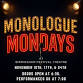 Monologue Mondays