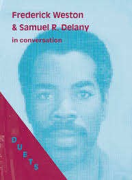 Frederick Weston & Samuel R. Delany in Conversation by Samuel R. Delany