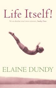 Life Itself!: An Autobiography by Elaine Dundy - Books - Hachette Australia