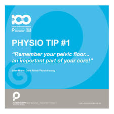 Remember Your Pelvic Floor Physiotips 100years Physio Tips Physiotherapy
