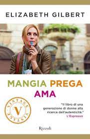 Mangia prega ama vedere gratis. Mangia Prega Ama Rizzoli Libri
