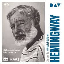 Хемингуэй эрнест миллер ( hemingway ernest miller ). Hemingway Die Grosse Horspiel Edition Horbuch Der Audio Verlag Literatur