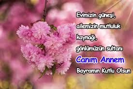 Maybe you would like to learn more about one of these? Anneye Bayram Mesajlari Guzel Sozler Guzel Mesajlar