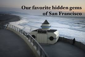 The Best Hidden Gems And Secret Spots In San Francisco Secret Places Francisco San Francisco Bay Area