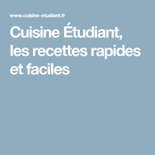 Cuisine Etudiant Les Recettes Rapides Et Faciles Cuisine Etudiante Recettes Rapides Cuisine