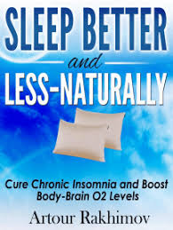 Still, it may be possible to teach yourself to get by on sleep less, according to jim horne, a sleep expert and former director of the sleep research centre at loughborough university in england. Read Sleep Better And Less Naturally Online By Artour Rakhimov Books