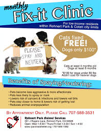 All other services are the responsibility of the pet owner. Spay Neuter Assistance Rohnert Park Animal Services