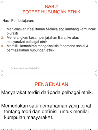 China, india, timur tengah, asia timur dan kepulauan melayu. Bab 2 Potret Hubungan Etnik