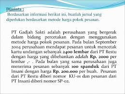 Dalam contoh soal dan jawaban akuntansi manajemen ini membahas metode direct costing full costing biaya variable break even point bep laba rugi. Soal Dan Jawaban Harga Pokok Pesanan Literatur
