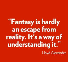 Gajeel was looking expectantly at her, his elbow on the table and the side of his face resting on his hand. Quotes About Reality And Fantasy 143 Quotes