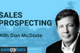 SalesChats: Sales Prospecting, with Dan McDade by Dan McDade