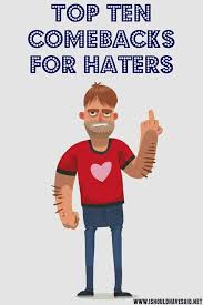 Touching friendship lines in english. Best Ever Comebacks For Haters I Should Have Said