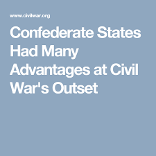 Confederate States Had Many Advantages At Civil War S Outset Confederate States Confederate Civil War