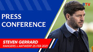 An emotional rangers coach steven gerrard tonight spoke of his delight at winning his first silverware as a manager and his hopes of further . Press Conference Steven Gerrard Rangers 5 2 Royal Antwerp Youtube