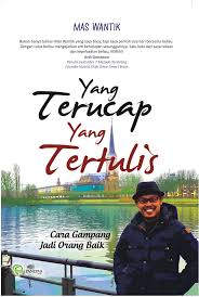 Bukan hanya tulisan Mas Wantik yang saya baca, tapi saya pernah dua hari  bersama beliau. Dengan tulus beliau mengajarkan arti ke