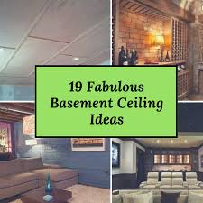 19 Fabulous Basement Ceiling Ideas That Will Allow You To Use The Basement For Different Purposes Diy Discovers Basement Ceiling Basement Ceiling Insulation Basement Ceiling Options