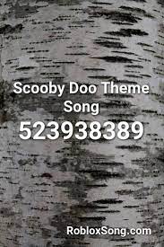 1128780805 this code has been copied 15 times Scooby Doo Theme Song Roblox Id Roblox Music Codes Roblox Music Codes Music Codes Roblox Music