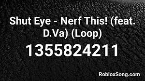 Roblox protocol in the dialog box above to join games faster in the future! Shut Eye Nerf This Feat D Va Loop Roblox Id Roblox Music Codes