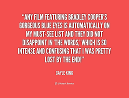 Any film featuring Bradley Cooper&#39;s gorgeous blue eyes is ... via Relatably.com
