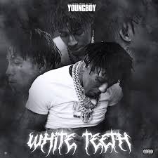 Check spelling or type a new query. Concept Cover I Did Of Youngboy S Latest Song White Teeth Nbayoungboy