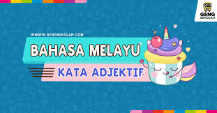 Ada sembilan jenis kata adjektif. Kuiz Kata Adjektif Warna Dan Cara Geng Sekolah