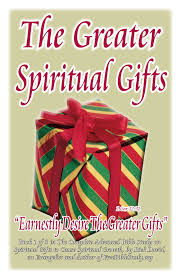 If you are not sure of your spiritual gifts, then i would invite you to click here and take our free spiritual gifts survey. The Greater Spiritual Gifts Free Bible Study Pages 1 50 Flip Pdf Download Fliphtml5