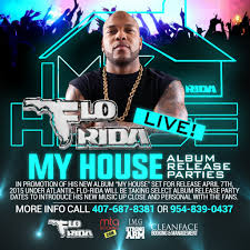 My house ep available now! Flo Rida My House Full Album Review Download